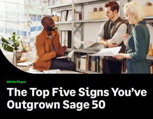 Top Five Signs Youve Outgrown Sage 50