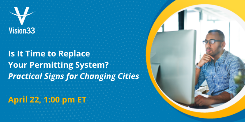 Is It Time to Replace Your Permitting System? Practical Signs for Changing Cities