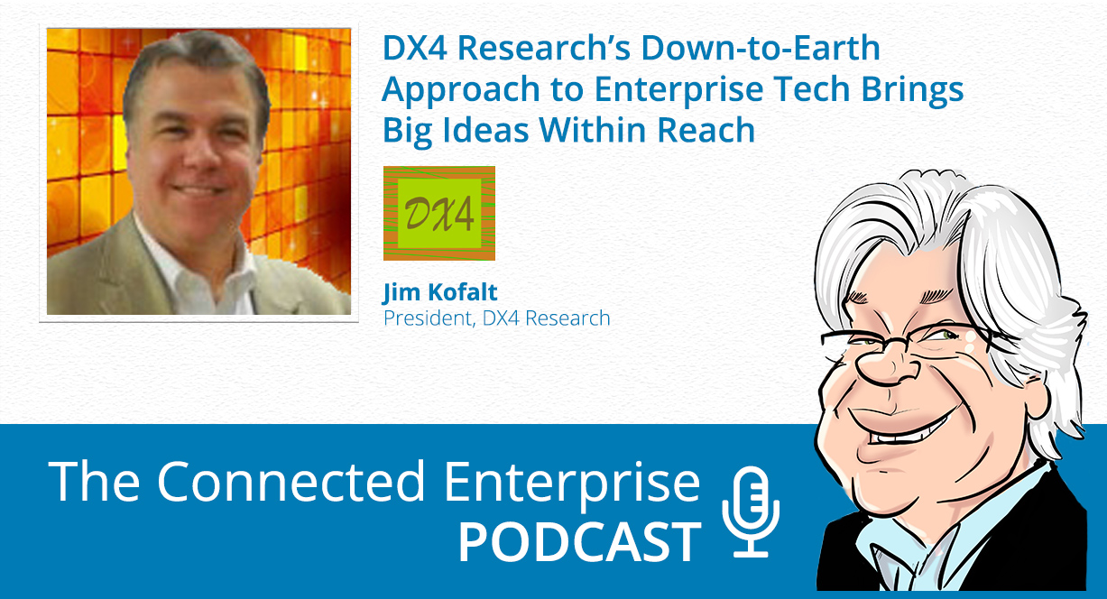 DX4 Research on Vision33 Podcast - The Connected Enterprise